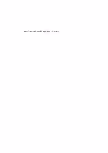خرید و دانلود نسخه کامل کتاب Non-Linear Optical Properties of Matter: From Molecules to Condensed Phases