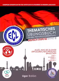 کتاب آلمانی Ecl Thematisches Ubungsbuch zur ECL Prufungsvorbereitung Deutsch Stufe B2 Band 2