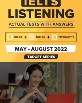 IELTS Listening Actual Tests and Answers (May to August 2022)