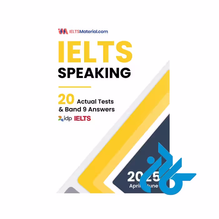 کتاب 2025 IELTS Speaking – 20 Actual Tests & Band 9 Answers