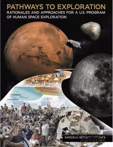 خرید و دانلود نسخه کامل کتاب Pathways to Exploration: Rationales and Approaches for a U.S. Program of Human Space Exploration