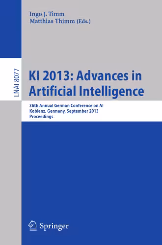 خرید و دانلود نسخه کامل کتاب KI 2013: Advances in Artificial Intelligence: 36th Annual German Conference on AI, Koblenz, Germany, September 16-20, 2013. Proceedings