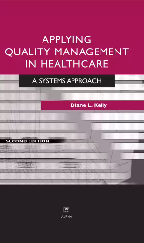 خرید و دانلود نسخه کامل کتاب Applying Quality Management in Healthcare, Second Edition: A System&#039;s Approach