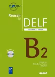 کتاب آزمون فرانسه روسیر ل دلف اسکولیر Reussir le delf scolaire et junior B2