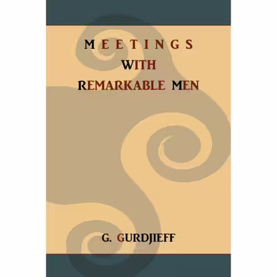 کتاب Meetings with Remarkable Men اثر G. I. Gurdjieff انتشارات Martino Fine Books