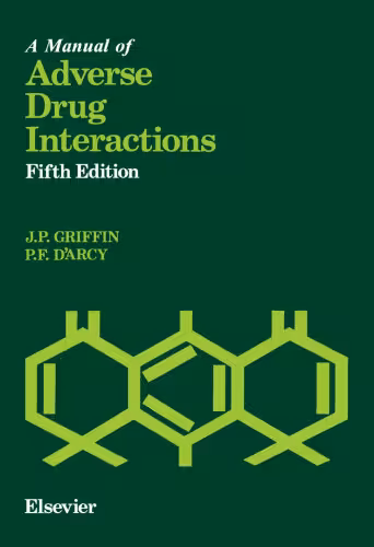 خرید و دانلود نسخه کامل کتاب A Manual of Adverse Drug Interactions, Fifth Edition (MANUAL OF ADVERSE DRUG INTERACTIONS)