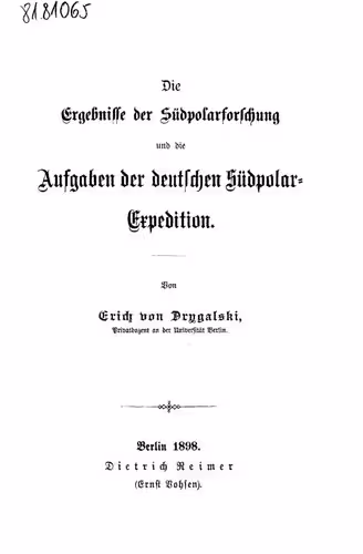 خرید و دانلود نسخه کامل کتاب Die Ergebnisse der Südpolarforschung und die Aufgaben der deutschen Südpolarschung