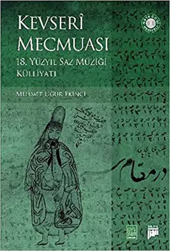 خرید و دانلود نسخه کامل کتاب Kevseri Mecmuasi - 18. Yüzyil Saz Müzigi Külliyati