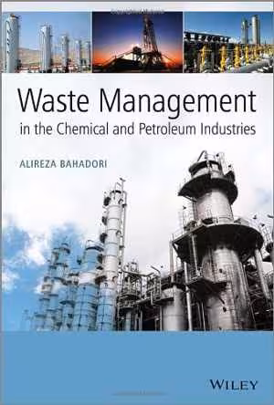 [PDF] دانلود کتاب Waste Management In The Chemical And Petroleum Industries, 2013