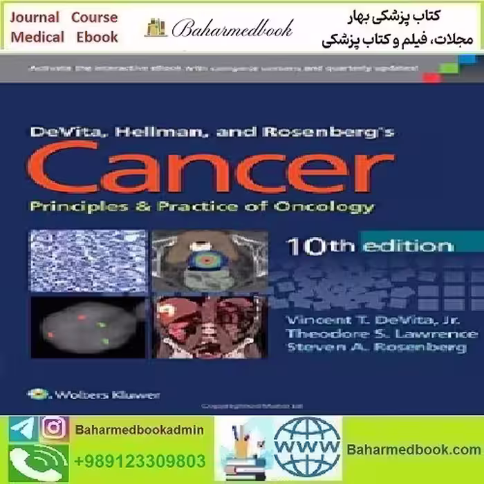 DeVita Hellman and Rosenberg's Cancer Principles &amp; Practi