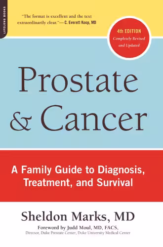 خرید و دانلود نسخه کامل کتاب Prostate and Cancer: A Family Guide to Diagnosis, Treatment, and Survival, 4th Edition