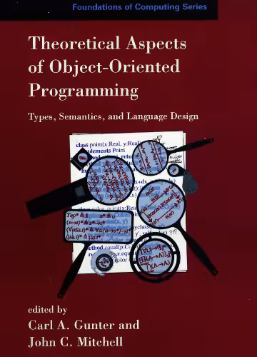 خرید و دانلود نسخه کامل کتاب Theoretical Aspects of Object-Oriented Programming: Types, Semantics, and Language Design