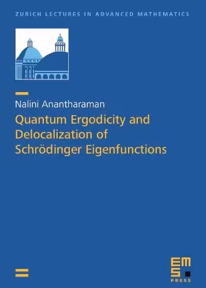 خرید و دانلود نسخه کامل کتاب Quantum Ergodicity and Delocalization of Schrödinger Eigenfunctions