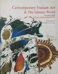 contemporary iranian art &amp; the islamic world