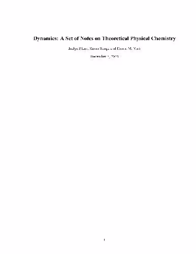 خرید و دانلود نسخه کامل کتاب Dynamics A Set of Notes on Theoretical Physical Chemistry