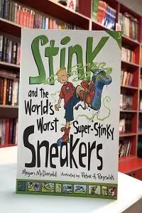 کتاب Stink 3 and the Worlds Worst Super-Stinky Sneakers اثر Megan McDonald and Peter H. Reynolds