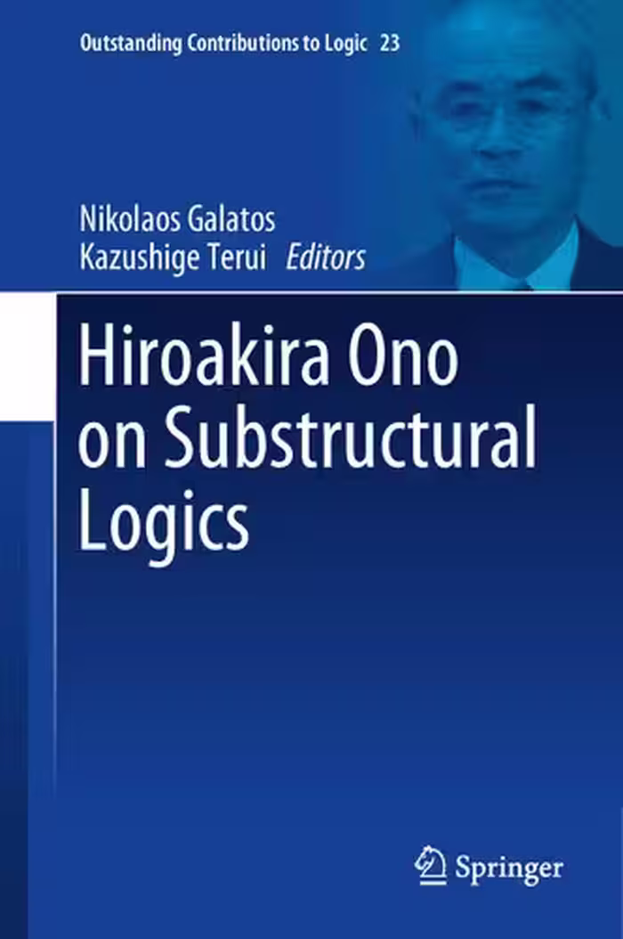 خرید و دانلود نسخه کامل کتاب Hiroakira Ono on Substructural Logics