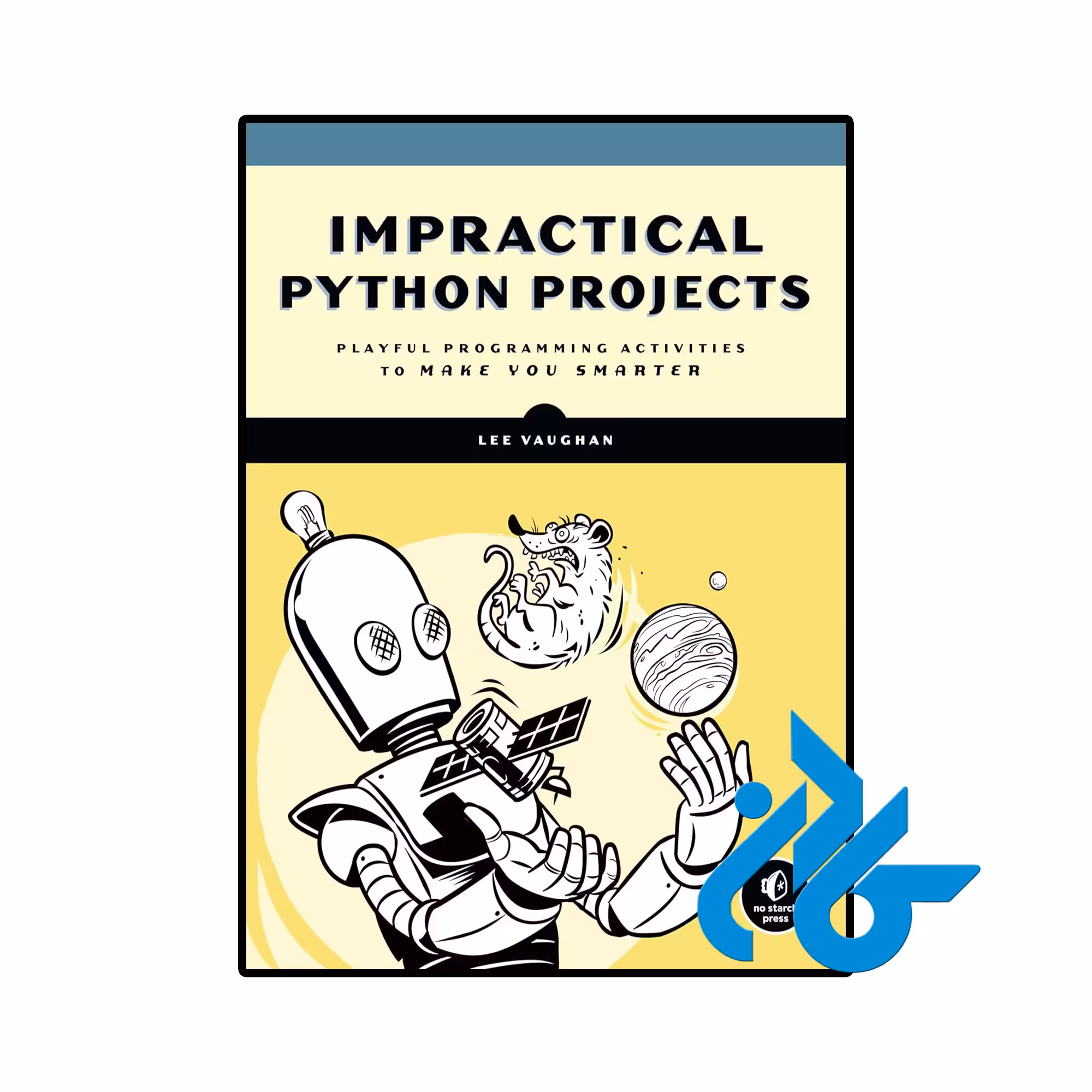 خرید و قیمت کتاب Impractical Python Projects از فروشگاه کادن