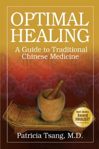 خرید و دانلود نسخه کامل کتاب Optimal healing: a guide to traditional Chinese medicine