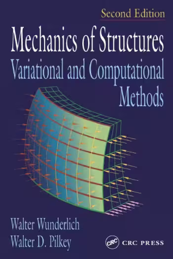 خرید و دانلود نسخه کامل کتاب Mechanics of Structures Variational and Computational Methods, 2nd Edition