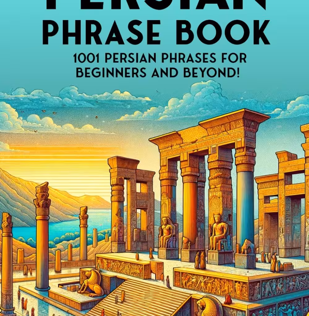 کتاب آموزش فارسی The Ultimate Persian Phrase Book 1001 Persian Phrases for Beginners and Beyond