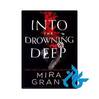 کتاب Into the Drowning Deep ( رمان به اعماق غرق شدن)