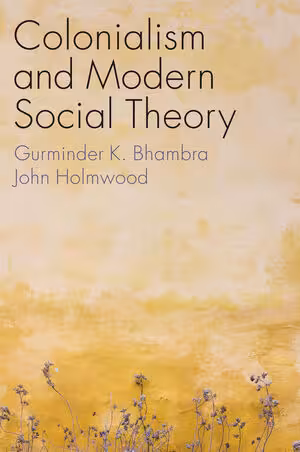 خرید و دانلود نسخه کامل کتاب Colonialism and Modern Social Theory - PDF