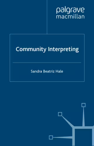 خرید و دانلود نسخه کامل کتاب Community Interpreting (Research and Practice in Applied Linguistics)