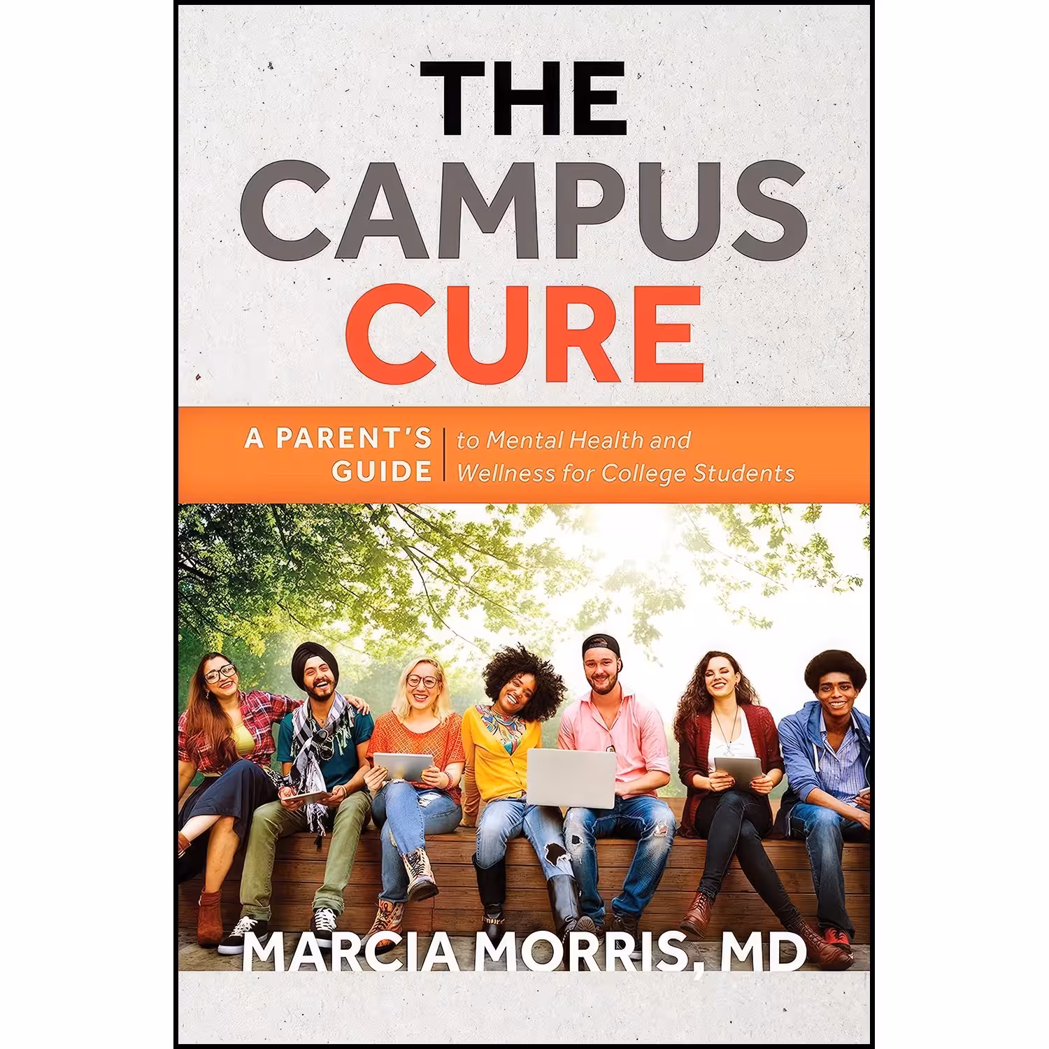 کتاب زبان اصلی The Campus Cure اثر Marcia Morris and MD