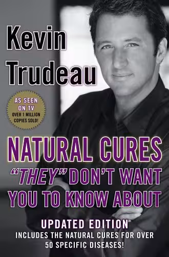 خرید و دانلود نسخه کامل کتاب Natural Cures &#039;&#039;They&#039;&#039; Don&#039;t Want You To Know About - Original PDF