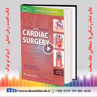 Khonsari and Sintek’s Cardiac Surgery Sixth Edition
