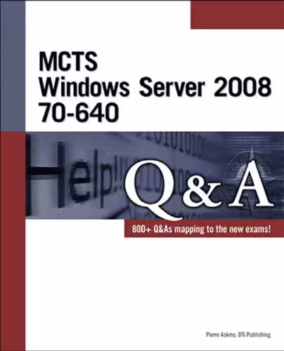 خرید و دانلود نسخه کامل کتاب MCTS Windows Server 2008 70-640 Q&A