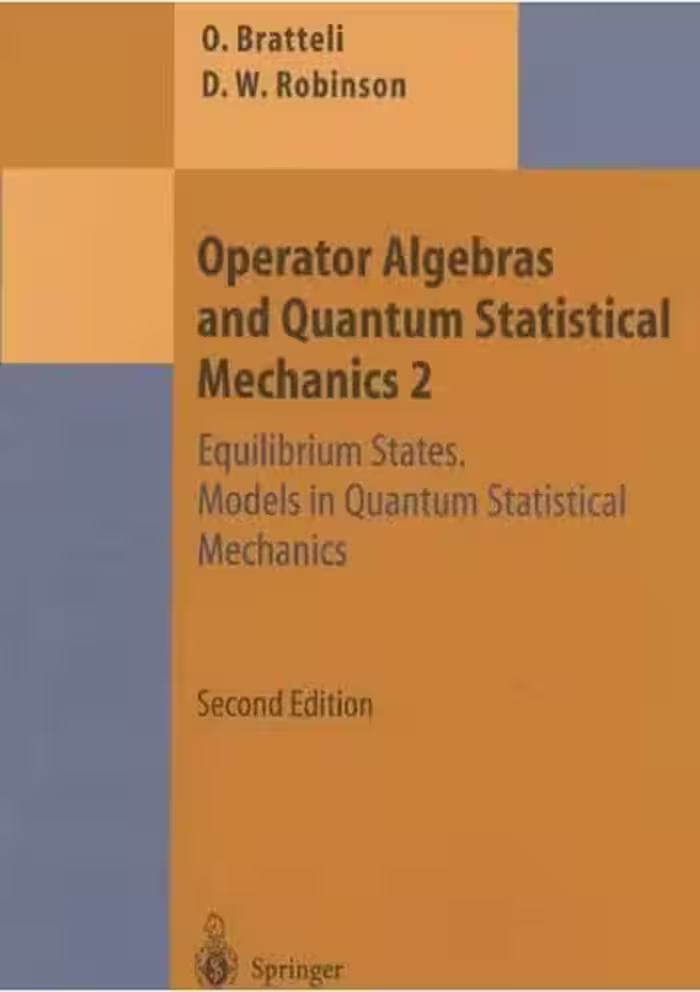 خرید و دانلود نسخه کامل کتاب Operator Algebras and Quantum Statistical Mechanics 2: Equilibrium States. Models in Quantum Statistical Mechanics