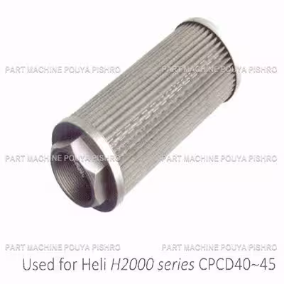 فیلتر هیدرولیک مکش لیفتراک هلی مدل Heli H2000 series CPCD40~45
