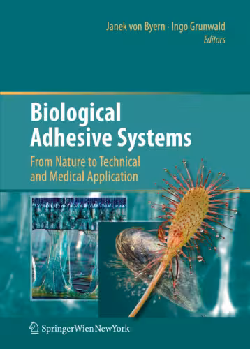 خرید و دانلود نسخه کامل کتاب Biological Adhesive Systems: From Nature to Technical and Medical Application