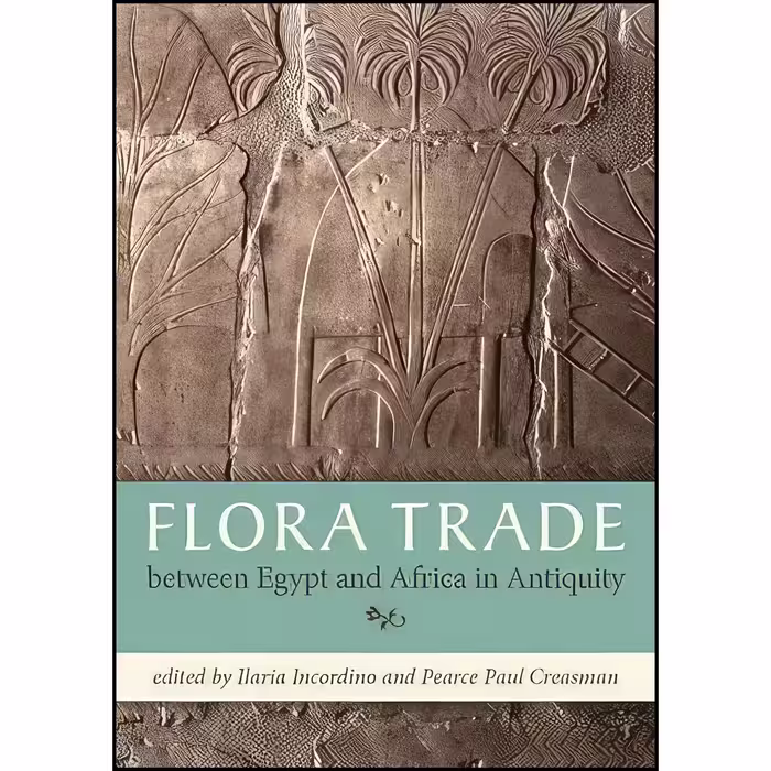 کتاب زبان اصلی Flora Trade Between Egypt and Africa in Antiquity