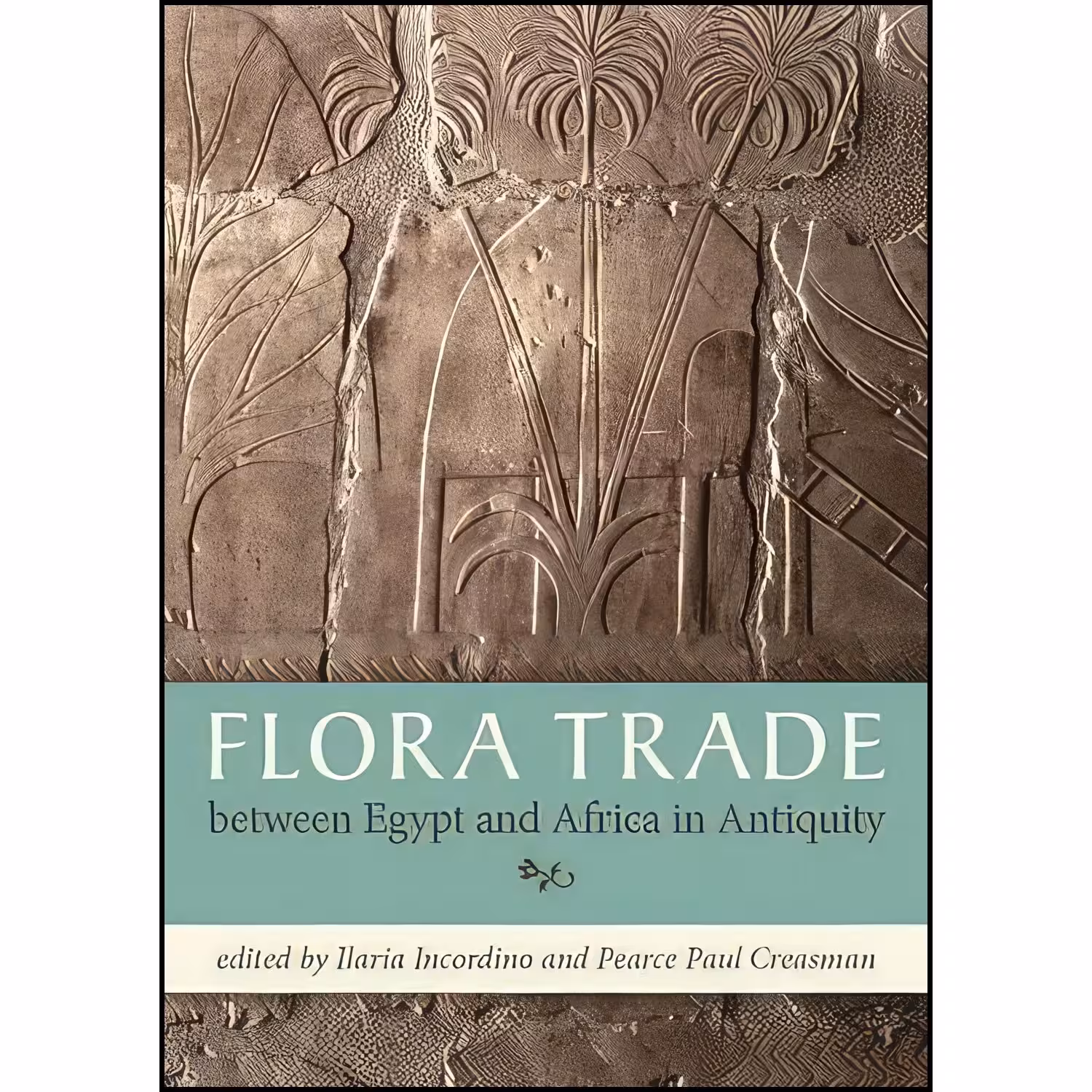 کتاب زبان اصلی Flora Trade Between Egypt and Africa in Antiquity