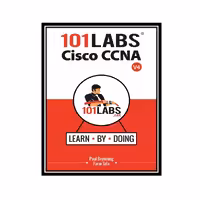 کتاب 101 Labs - Cisco CCNA Hands-on Practical Labs for the 200-301 - Implementin