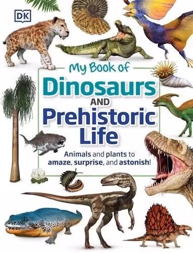 کتاب My Book of Dinosaurs and Prehistoric Life