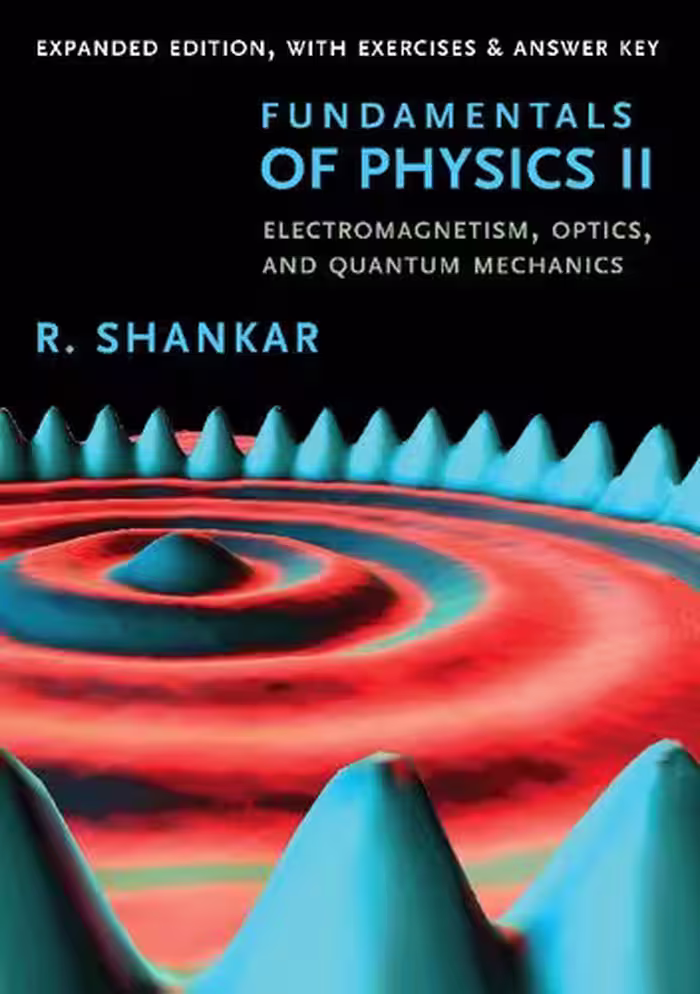 خرید و دانلود نسخه کامل کتاب Fundamentals of Physics II: Electromagnetism, Optics, and Quantum Mechanics