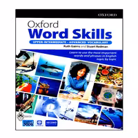 کتاب Oxford Word Skills Advanced Vocabulary Second Edition اثر Ruth Gairns And Stuart Redman انتشارات اشتیاق نور