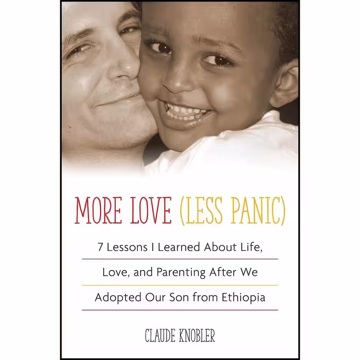 کتاب زبان اصلی More Love Less Panic اثر Claude Knobler