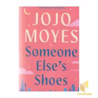 کتاب کتاب زبان انگلیسی Someone Elses Shoes اثر Jojo Moyes نشر معیار علم