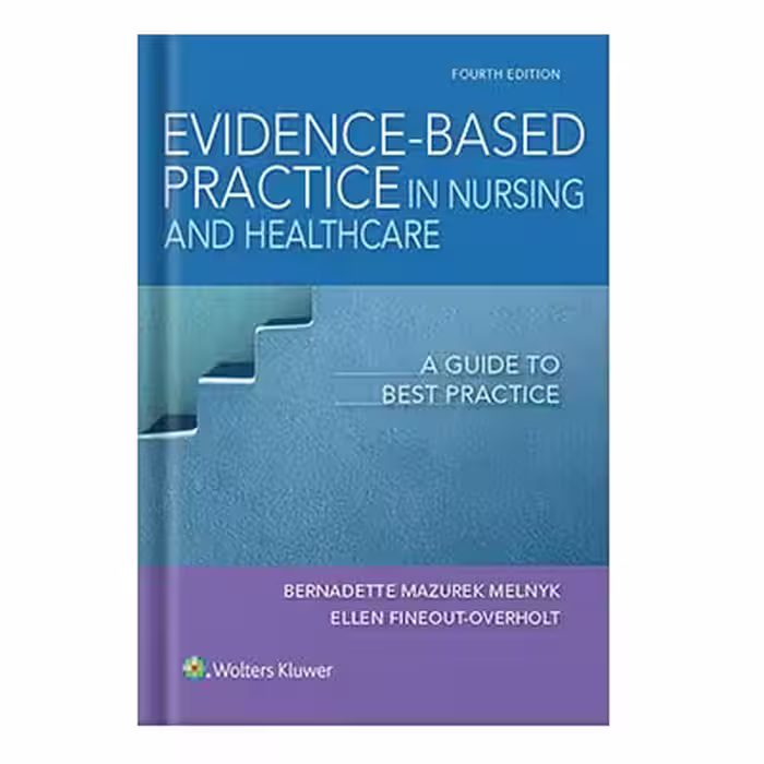 خرید و دانلود نسخه کامل کتاب Evidence-based practice in nursing &amp; healthcare: a guide to best practice by Bernadette Mazurek Melnyk
