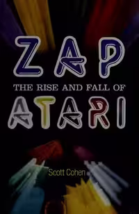 خرید و دانلود نسخه کامل کتاب Zap! The Rise and Fall of Atari