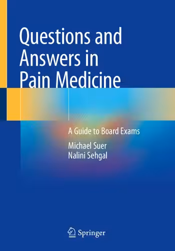 خرید و دانلود نسخه کامل کتاب Questions and Answers in Pain Medicine: A Guide to Board Exams
