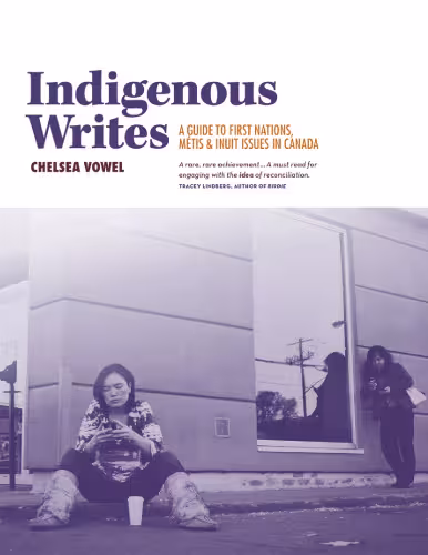 خرید و دانلود نسخه کامل کتاب Indigenous Writes: A Guide to First Nations, Métis, and Inuit Issues in Canada