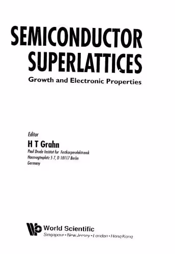 خرید و دانلود نسخه کامل کتاب Semiconductor Superlattices: Growth and Electronic Properties