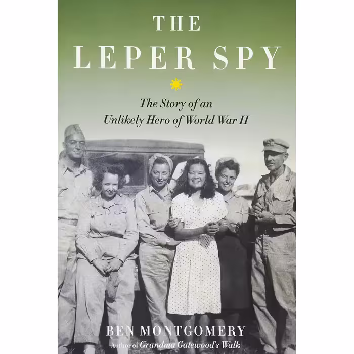کتاب The Leper Spy اثر Ben Montgomery انتشارات Chicago Review Press