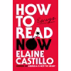 کتاب How to Read Now اثر Elaine Castillo انتشارات تازه‌ها